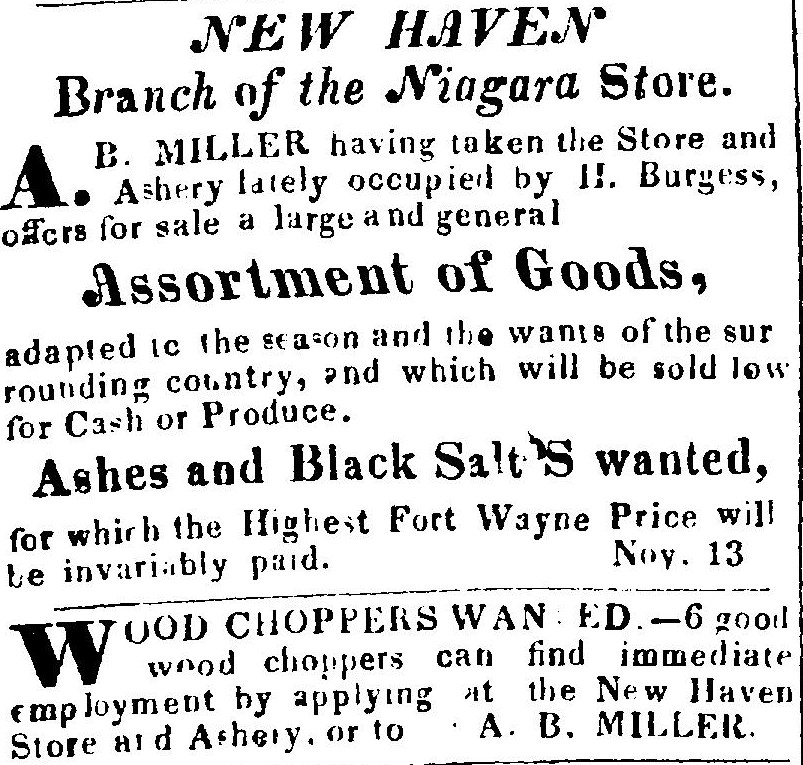 A newspaper notice headed New Haven, Branch of the Niagara Store: A. B. Miller having taken the Store and Ashery lately occupied by H. Burgess offers for sale a large and general Assortment of Goods. Below, Ashes and Black Salts wanted, and Wood Choppers Wanted at the New Haven Store and Ashery.