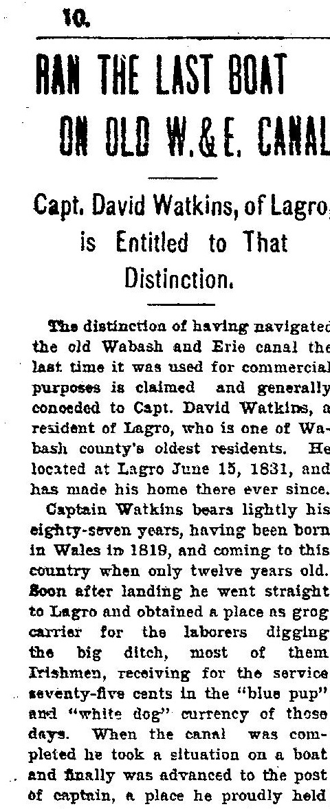 A newspaper column headed Ran the Last Boat on Old W. and E. Canal, with a subheading saying Captain David Watkins of Lagro is entitled to that distinction, and the opening paragraphs describing his arrival from Wales and his work as grog carrier for the men digging the canal.